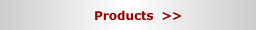 Products >> Products >>